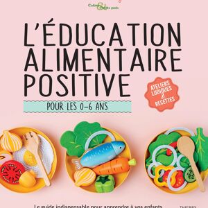 L'éducation alimentaire positive