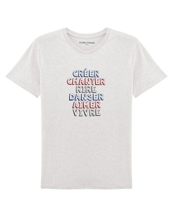 T-shirt "Créer chanter rire danser aimer vivre" 4