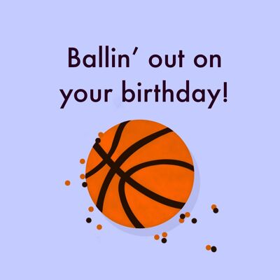 Bailando en tu tarjeta de felicitación de cumpleaños | Tarjeta de cumpleaños de baloncesto