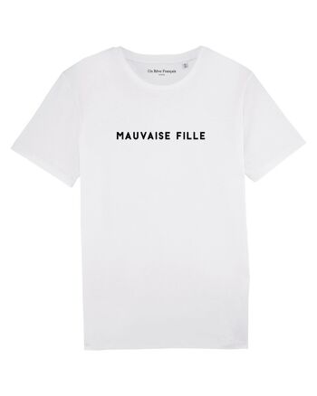 T-shirt "Mauvaise fille" 3