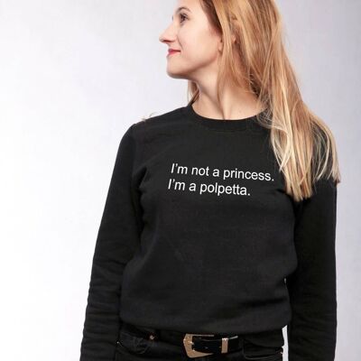 Sweatshirt Ladies "I'm not a princess, I'm a meatball"__S / Nero