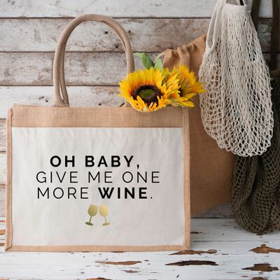 Oh Baby More Wine | Jute bag