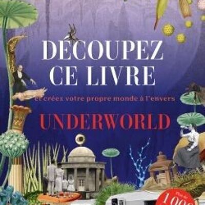 Schneiden Sie dieses Buch aus – Underworld