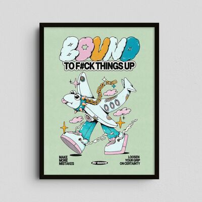 Giclée-Kunstdruck – Bound To F Things Up – Grün – My Sunbeam