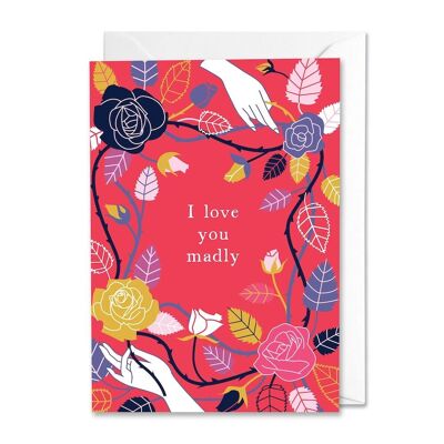 I Love You Madly Floral Card
