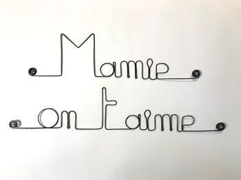 Fête des Grand-Mères " Mamie on t'aime " - en Fil de Fer 1