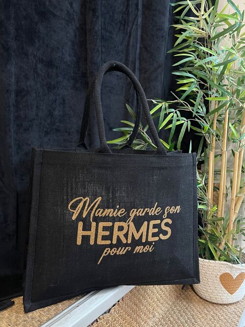 Grand cabas jute noir " Mamie garde son Hermes pour moi"