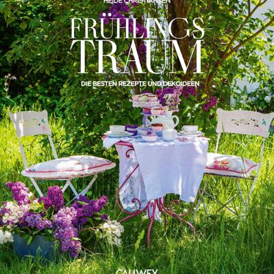 Sueño de primavera. Las mejores recetas e ideas de decoración. Desde dulces hasta sabrosas recetas de Pascua