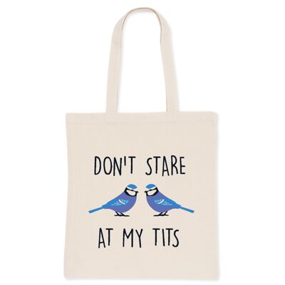 Don't Stare At My Tits- Tote Bag