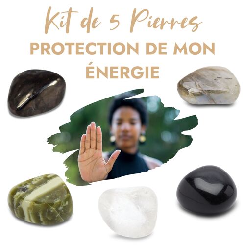 Kit de 5 pierres “Protection de mon énergie”
