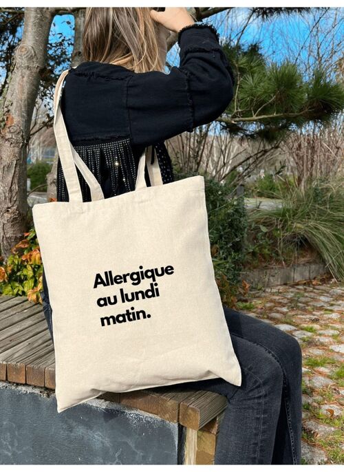 Tote Bag : "Allergique au lundi matin"