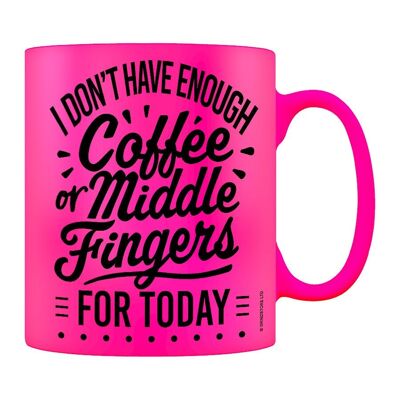 Not Enough Coffee or Middle Fingers Pink Neon Mug