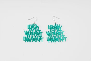 BOUCLES D'OREILLES - I DO WHAT I WHANT / I SAY WHAT I WANT 4