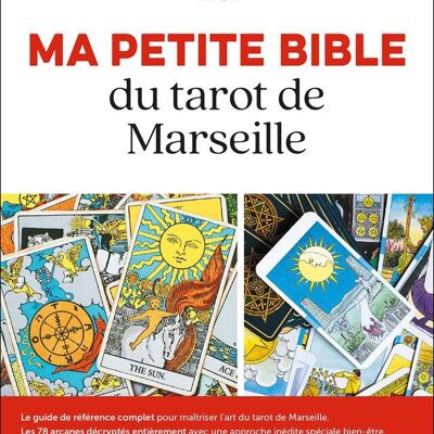 La mia piccola bibbia dei tarocchi di Marsiglia