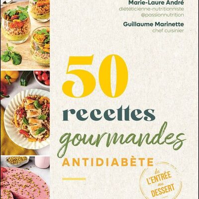 50 recettes gourmandes antidiabète