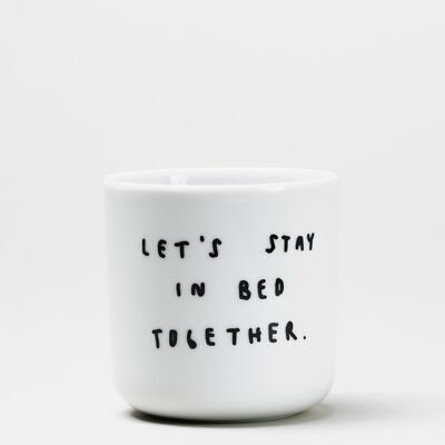 Let's stay in bed together - Statement Becher