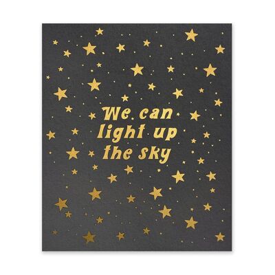 Black & Gold We Can Light Up The Sky Art Print (10985)