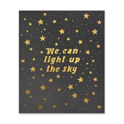 Schwarz & Gold „We Can Light Up The Sky“ Kunstdruck (10985)