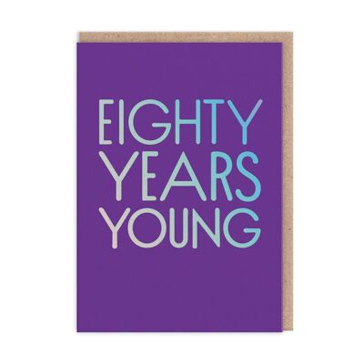 Achtzig Jahre junge Geburtstagskarte (9685)