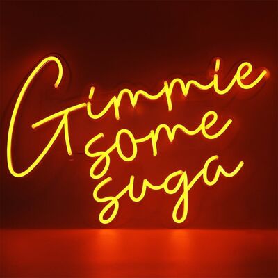 Gimmie Some Suga' orangefarbenes Neon-LED-Schild zur Wandmontage