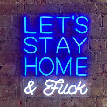 Restons à la maison et F*ck' Blue LED Néon mural 1