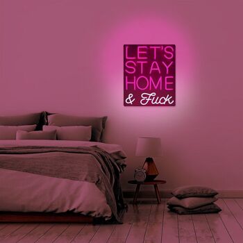Lets Stay Home & F*ck' Pink LED Néon mural 4