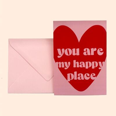 You Are My Happy Place Card