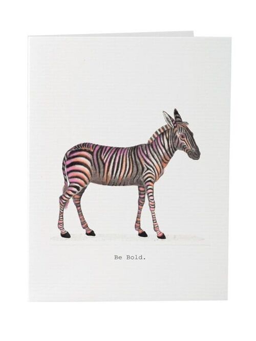 Tokyomilk Be Bold (Zebra) - Greeting Card