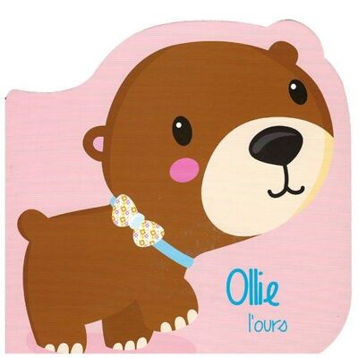 BOOK - MY LITTLE FRIENDS: OLLIE THE BEAR