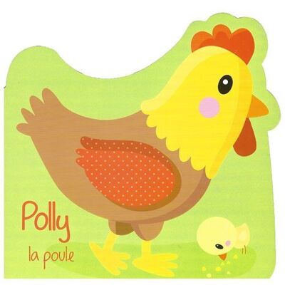 BOOK - MY LITTLE FRIENDS: POLLY THE HEN