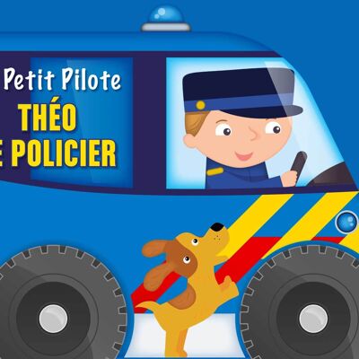 BOOK - THE LITTLE PILOT - THEO THE POLICEMAN
