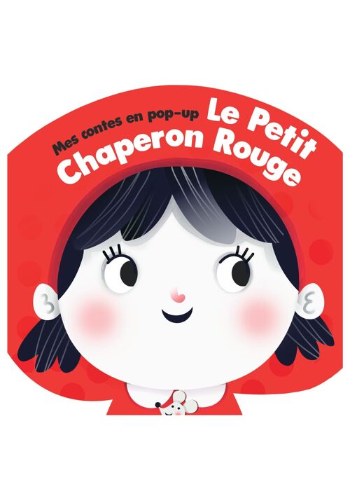 LIVRE - MES CONTES EN POP-UP : LE PETIT CHAPERON ROUGE