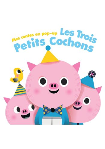 LIVRE - MES CONTES EN POP-UP : LES TROIS PETITS COCHONS 1