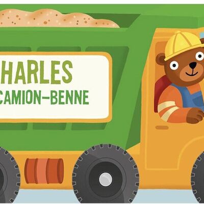 BOOK - LITTLE PILOT XL: Charles the Dump Truck
