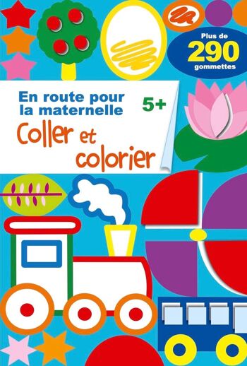 LIVRE - EN ROUTE POUR LA MATERNELLE - COLLER ET COLORIER GRANDE SECTION 1