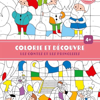 LIVRE - COLORIE ET DECOUVRE : LES CONTES ET LES PRINCESSES