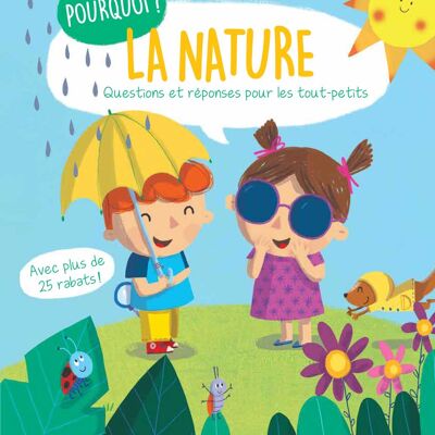 LIVRE - Questions et réponses pour les touts-petits : Pourquoi la nature