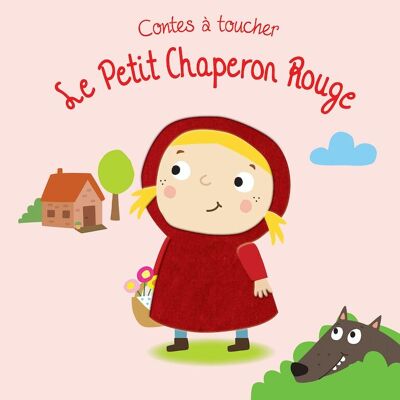 LIVRE - Contes à toucher : le petit chaperon rouge