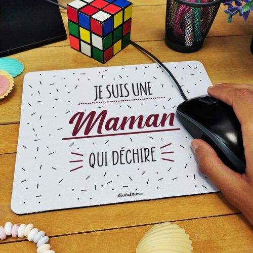 Tapis de souris "Je suis une maman qui déchire"