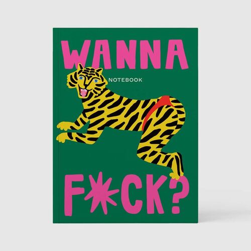 Wanna F*Ck? Notebook