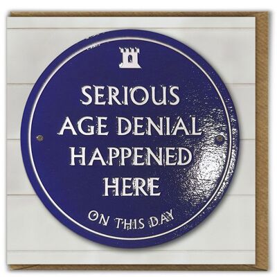 Funny Birthday Card - Age Denial