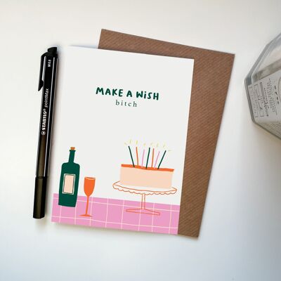 Make A Wish Bitch Happy Birthday Rude Illustrated Card