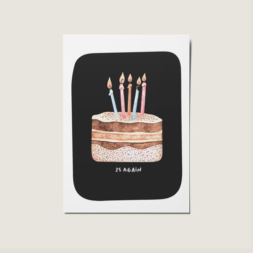 Happy Birthday 25 Again Birthday Cake Illustrated Card