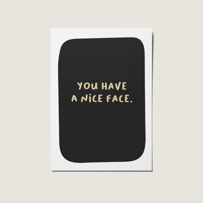 Du hast ein nettes Gesicht, keine Gelegenheit, ich liebe dich-Karte