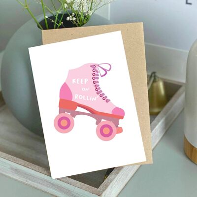 Keep On Rollin Positive Love Illustrated Card