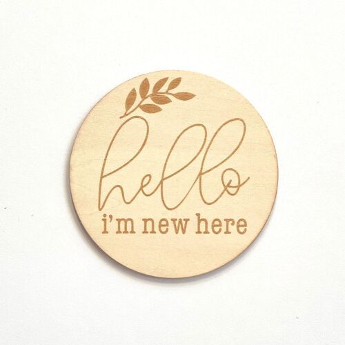 Wooden Baby Announcement I`m New Here Engraved Sign Plaque