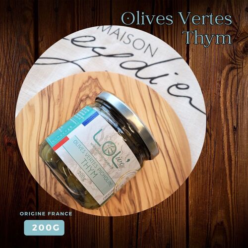 NOUVEAUTE - Olives vertes Thym - Pot 200gr & Pasteurisées - Picholine - France / Provence