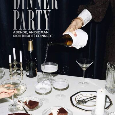 dinner party.   Evenings that you (don't) remember. Invite and enjoy relaxed