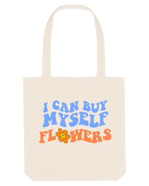 I Can Buy Myself Flowers - Tote Bag