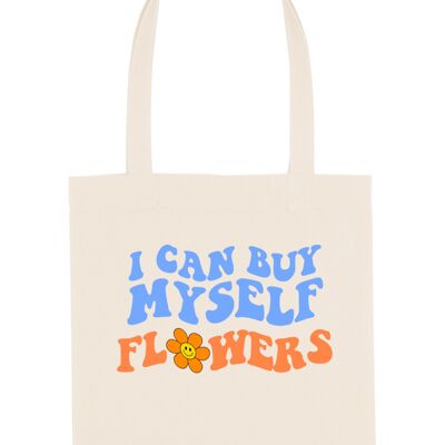 I Can Buy Myself Flowers - Tote Bag